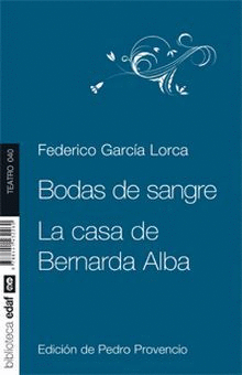 BODAS DE SANGRE / LA CASA DE BERNARDA ALBA