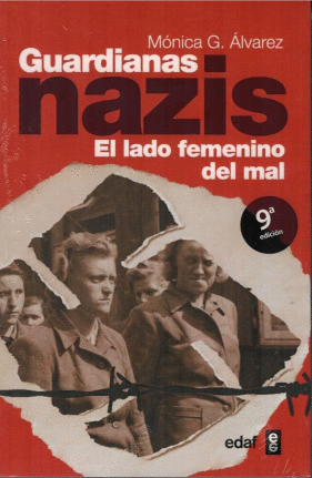 GUARDIANAS NAZIS EL LADO FEMENINO DEL MAL