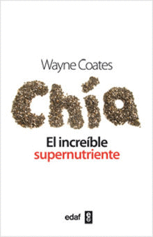CHIA EL INCREIBLE SUPERNUTRIENTE