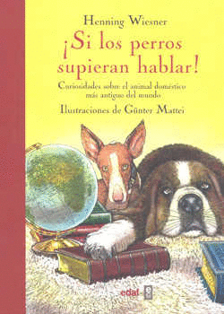 SI LOS PERROS SUPIERAN HABLAR (PASTA DURA)