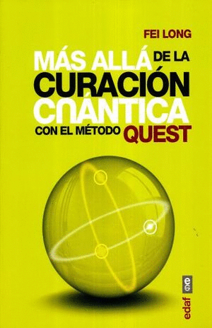 MAS ALLA DE LA CURACION CUANTICA CON EL METODO QUESTA