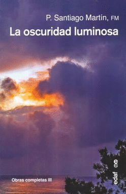 LA OSCURIDAD LUMINOSA