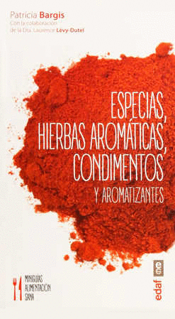 ESPECIAS HIERBAS AROMATICAS CONDIMENTOS Y AROMATIZANTES