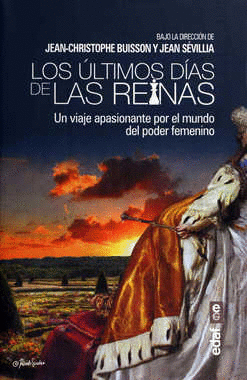 LOS ULTIMOS DIAS DE LAS REINAS