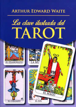 LA CLAVE ILUSTRADA DEL TAROT