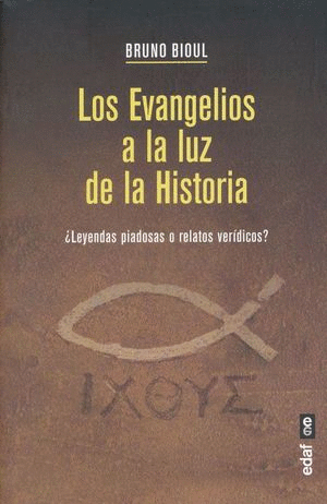 EVANGELIOS A LA LUZ DE LA HISTORIA LOS