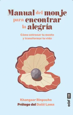 MANUAL DEL MONJE PARA ENCONTRAR LA ALEGRIA