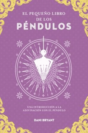 EL PEQUE�O LIBRO DE LOS PENDULOS