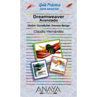GUIA PRACTICA PARA USUARIOS DREAMWEAVER AVANZADO + CD