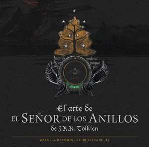 EL ARTE DE EL SE�OR DE LOS ANILLOS DE J R R TOLKIEN