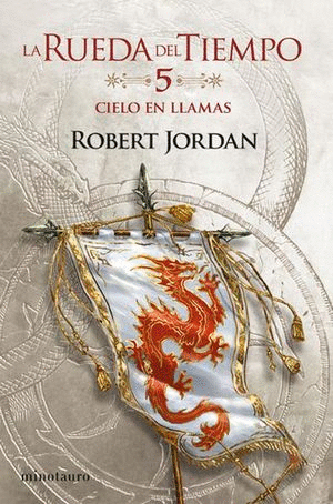 LA RUEDA DEL TIEMPO 5 CIELO EN LLAMAS