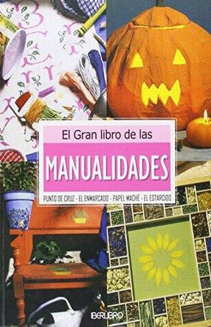 EL GRAN LIBRO DE LAS MANUALIDADES (PASTA DURA)