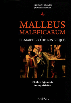 MALLEUS MALEFICARUM / EL MARTILLO DE LOS BRUJOS