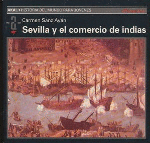 SEVILLA Y EL COMERCIO DE INDIAS