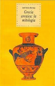 GRECIA ARCAICA LA MITOLOGIA