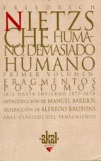 HUMANO DEMASIADO HUMANO