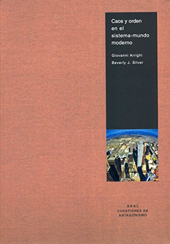 CAOS Y ORDEN EN EL SISTEMA MUNDO MODERNO