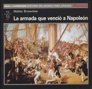 LA ARMADA QUE VENCIO A NAPOLEON
