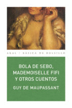 BOLA DE SEBO MADEMOISELLE FIFI Y OTROS CUENTOS