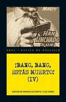 BANG BANG ESTAS MUERTO IV
