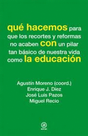 QUE HACEMOS CON LA EDUCACION
