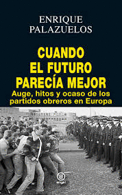 CUANDO EL FUTURO PARECIA MEJOR