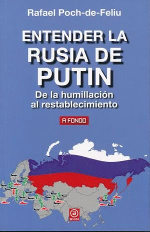 ENTENDER LA RUSIA DE PUTIN