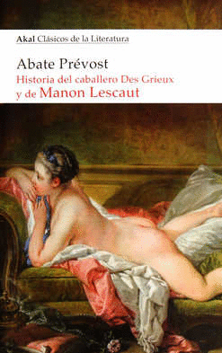 HISTORIA DEL CABALLERO DES GRIEUX Y DE MANON LESCAUT