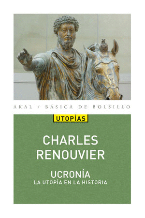 UCRONIA LA UTOPIA DE LA HISTORIA
