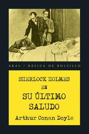 SHERLOCK HOLMES EN SU ULTIMO SALUDO