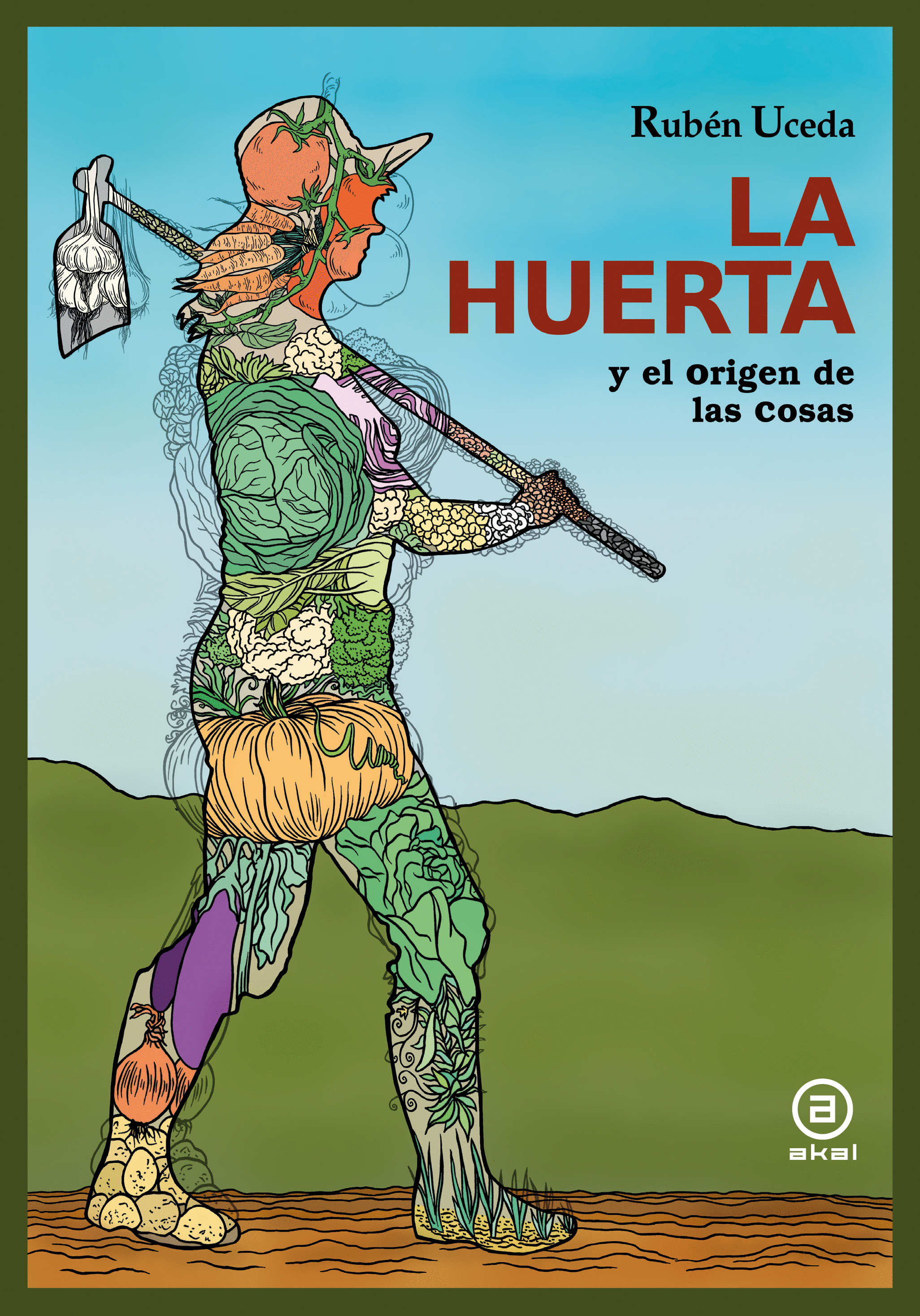 HUERTA Y EL ORIGEN DE LAS COSAS LA