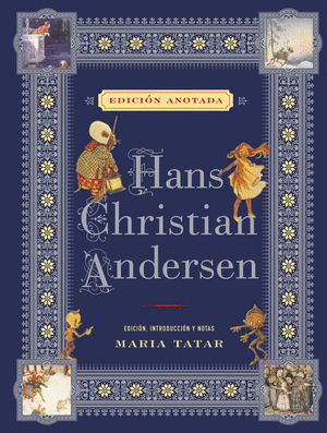 HANS CHRISTIAN ANDERSEN EDICION ANOTADA