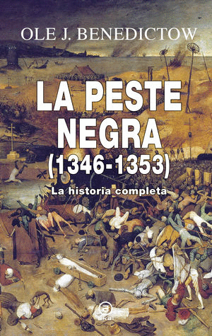 PESTE NEGRA 1346 1353 LA HISTORIA COMPLETA LA