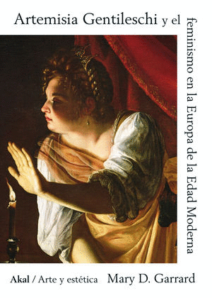 ARTEMISIA GENTILESCHI Y EL FEMINISMO EN LA EUROPA DE LA EDAD MEDIA
