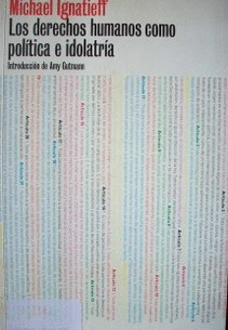 DERECHOS HUMANOS COMO POLITICA E IDOLATRIA