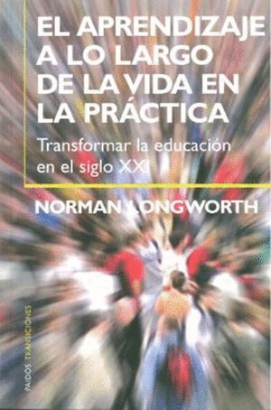 APRENDIZAJE A LO LARGO DE LA VIDA EN LA PRACTICA