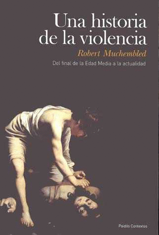 UNA HISTORIA DE LA VIOLENCIA