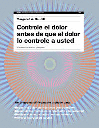 CONTROLE EL DOLOR ANTES DE QUE EL DOLOR LO CONTROLE A USTED