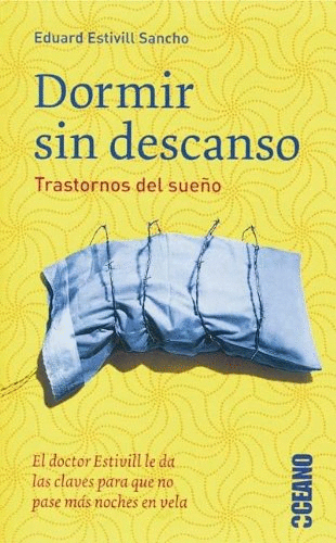 DORMIR SIN DESCANSO TRASTORNOS DEL SUE�O