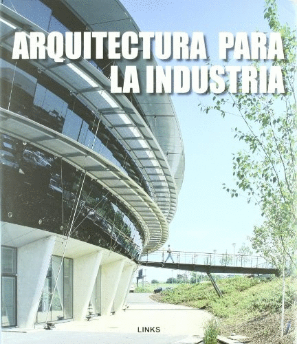 ARQUITECTURA PARA LA INDUSTRIA