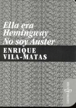 ELLA ERA HEMINGWAY NO SOY AUSTER