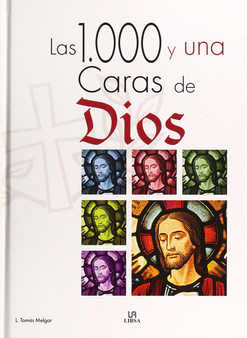 LAS 1000 Y UNA CARAS DE DIOS