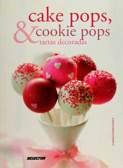CAKE POPS Y COOKIE POPS TARTAS DECORADAS