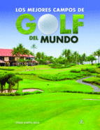MEJORES CAMPOS DE GOLF DEL MUNDO