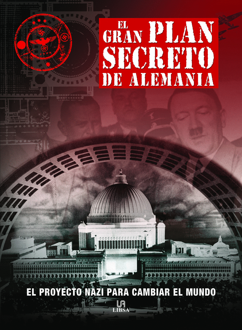 GRAN PLAN SECRETO DE ALEMANIA EL