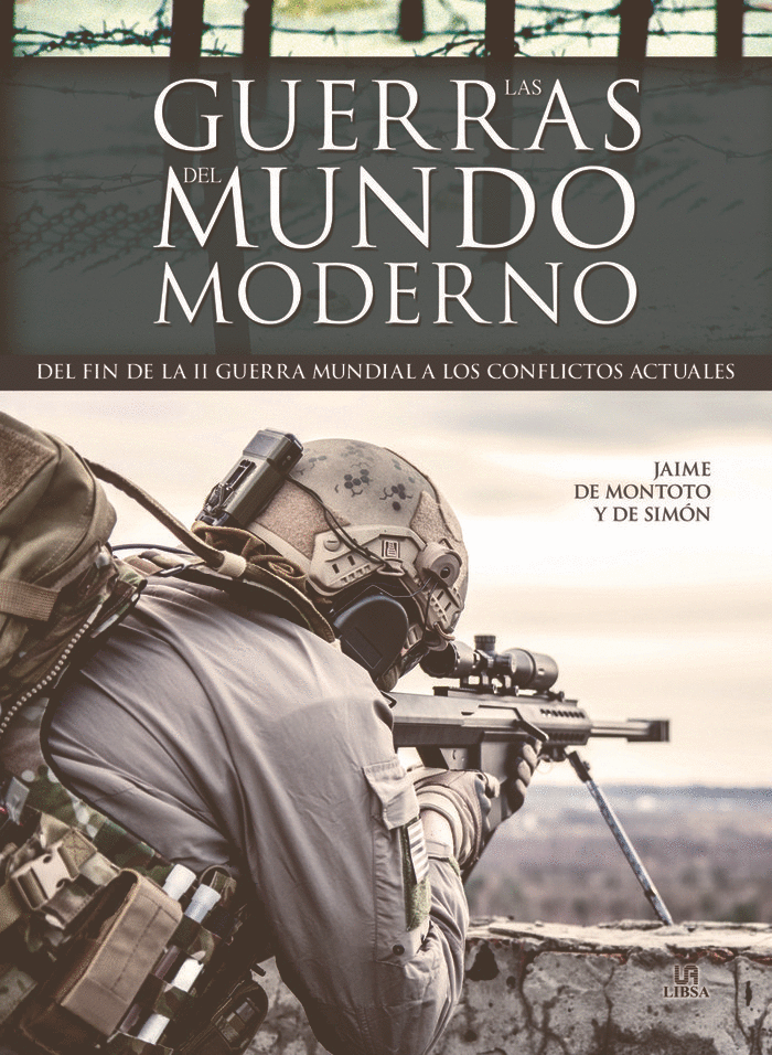 GUERRAS MODERNAS DEL MUNDO MODERNO LAS