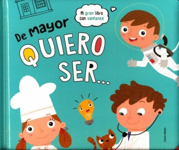 DE MAYOR QUIERO SER (PASTA DURA)