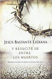 Y RESUCITE DE ENTRE LOS MUERTOS