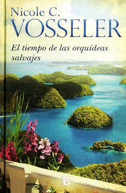 TIEMPO DE LAS ORQUIDEAS SALVAJES EL