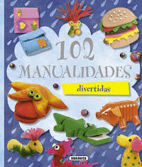 102 MANUALIDADES DIVERTIDAS